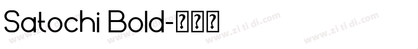 Satochi Bold字体转换